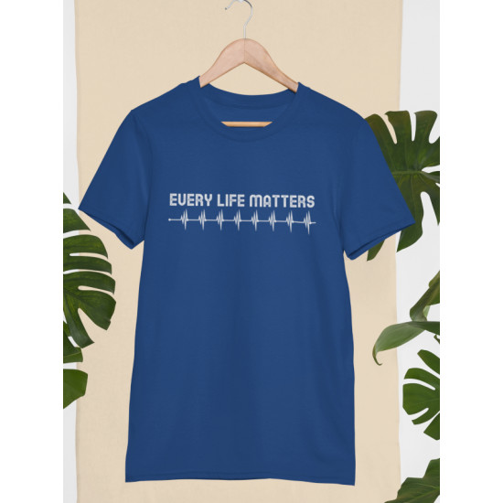 Round Neck - Every Life Matters Blue